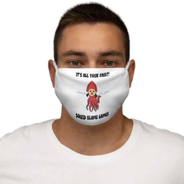 It's All Your Fault! Squid Blame Games. Snug-Fit Polyester Face Mask - Image 3