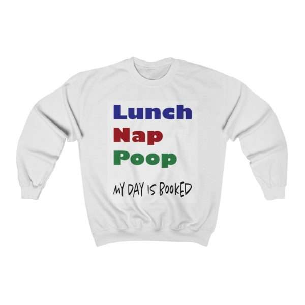 Lunch Nap Poop - My Day Is Booked Unisex Heavy Blend™ Crewneck Sweatshirt