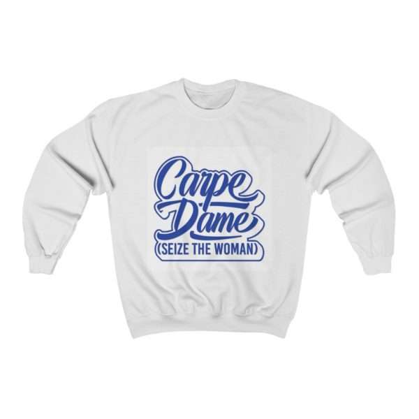 Carpe Dame (Seize the Woman) Unisex Heavy Blend™ Crewneck Sweatshirt