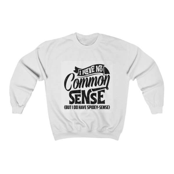 I Have No Common Sense But I Do Have Spidey Sense Unisex Heavy Blend™ Crewneck Sweatshirt