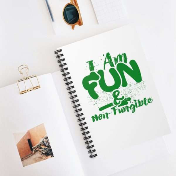 I Am Fun & Non-Fungible Spiral Notebook - Ruled Line