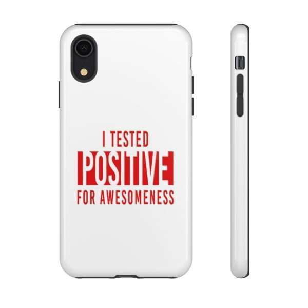 I Tested Positive for Awesomeness Tough Cases - Image 41