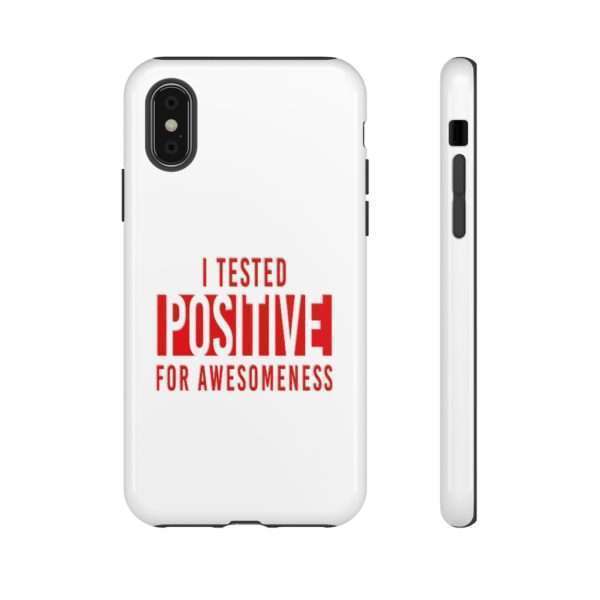 I Tested Positive for Awesomeness Tough Cases - Image 45