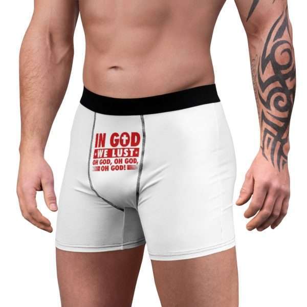 In God We Lust. Oh God, Oh God, Oh God! Men's Boxer Briefs - Image 4