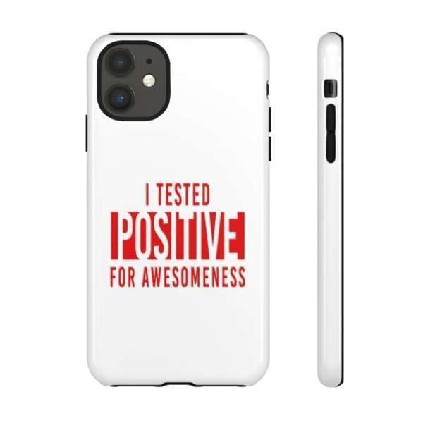 I Tested Positive for Awesomeness Tough Cases - Image 21