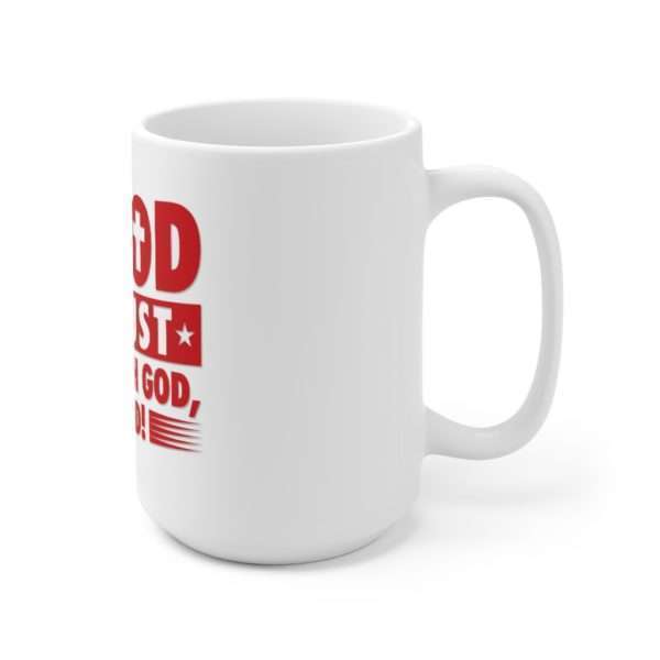 In God We Lust. Oh God, Oh God, Oh God! Ceramic Mug 15oz - Image 3