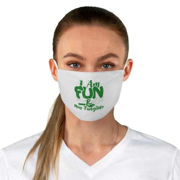 I Am Fun & Non-Fungible Fabric Face Mask