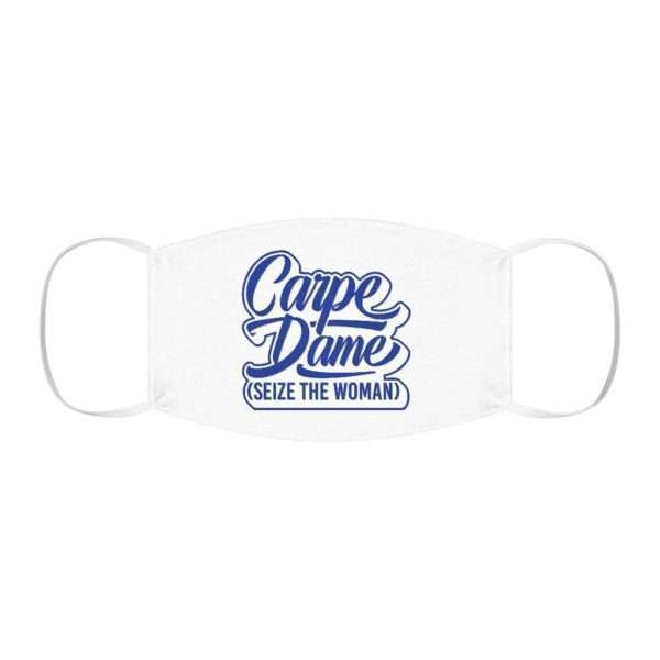 Carpe Dame (Seize the Woman) Snug-Fit Polyester Face Mask - Image 2