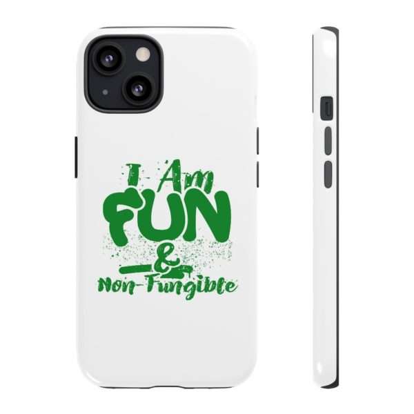 I Am Fun & Non-Fungible Tough Cases - Image 2