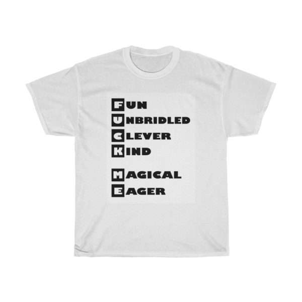 Fun Unbridled Clever Kind Magical Eager Unisex Heavy Cotton Tee