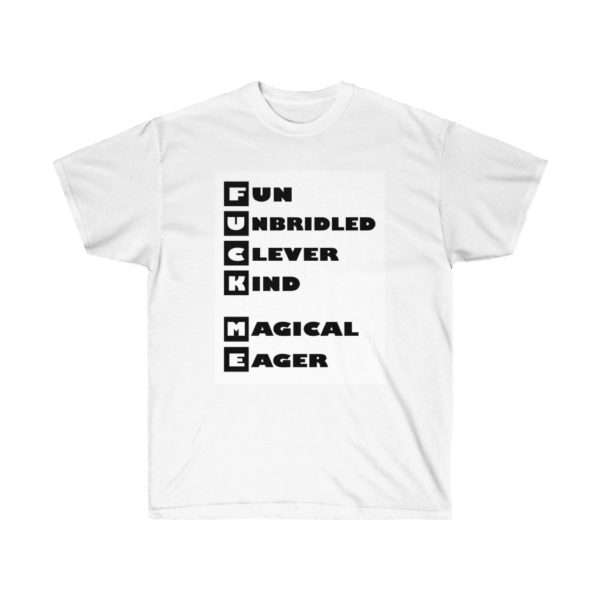 Fun Unbridled Clever Kind Magical Eager Unisex Ultra Cotton Tee