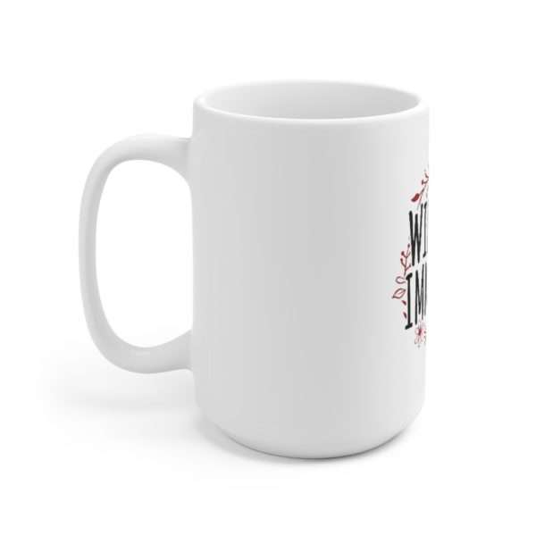 Willfully Immature Ceramic Mug 15oz - Image 2