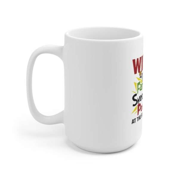 Winner of the Fart Burp Sneeze Puke Pee Poop at the Same Time Award Ceramic Mug 15oz - Image 2