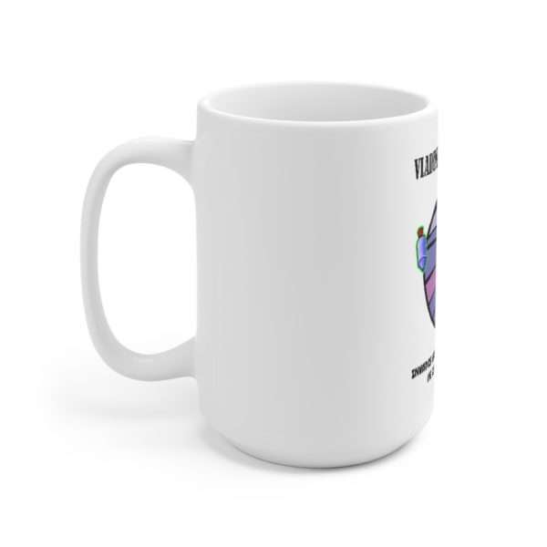 Vladimir Micropenis Invades Uranusville to Prove He Is a Real Man Ceramic Mug 15oz - Image 2