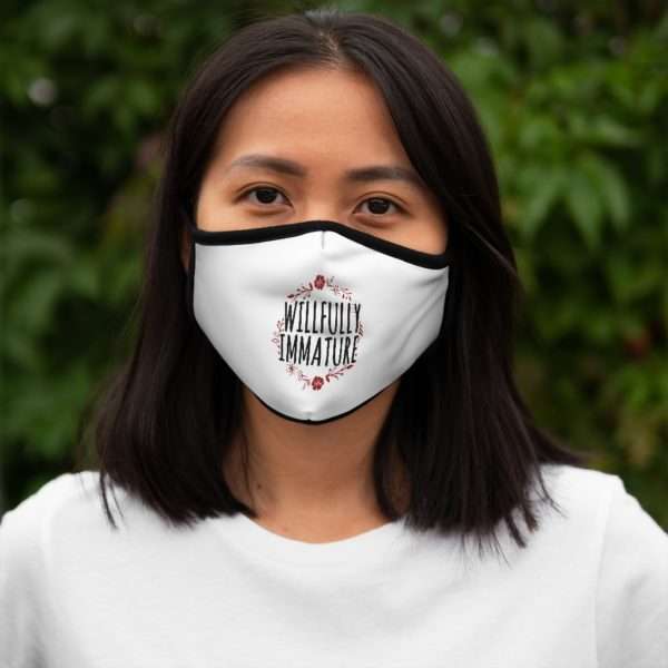 Willfully Immature Fitted Polyester Face Mask