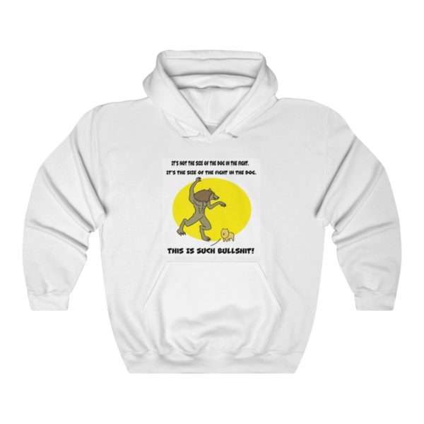 It's Not the Size of the Dog in the Fight Unisex Heavy Blend™ Hooded Sweatshirt