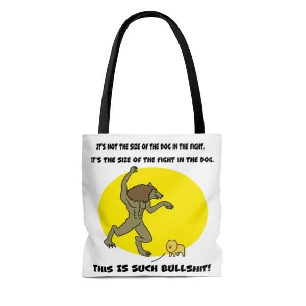 It's Not the Size of the Dog in the Fight AOP Tote Bag - Image 4