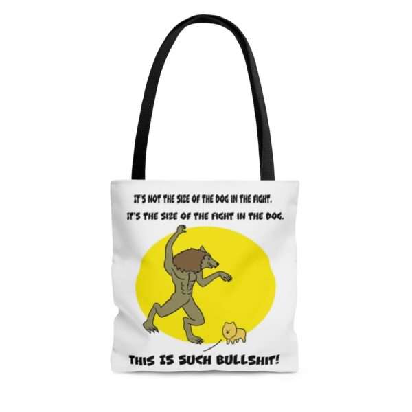 It's Not the Size of the Dog in the Fight AOP Tote Bag - Image 3