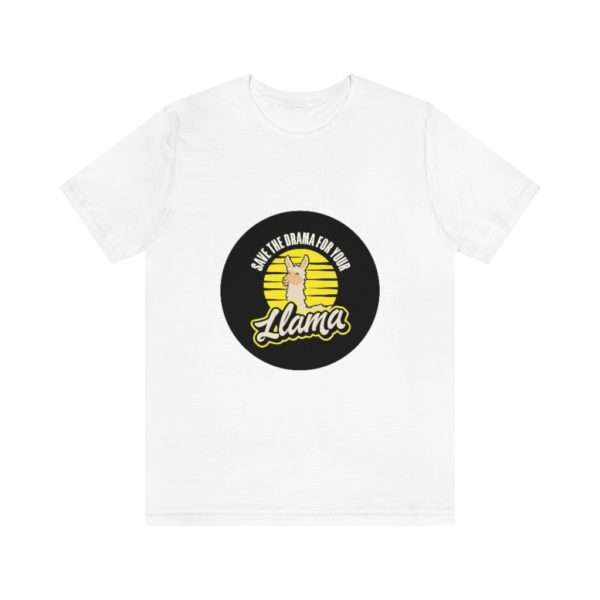 Save the Drama for Your Llama Unisex Jersey Short Sleeve Tee - Image 2