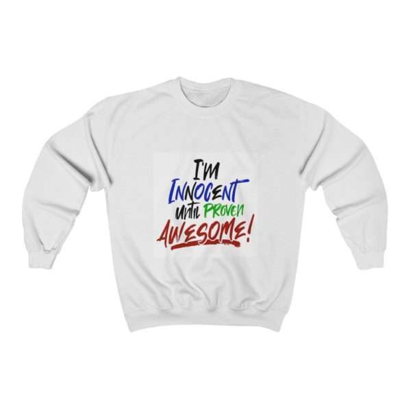 I'm Innocent Until Proven Awesome Unisex Heavy Blend™ Crewneck Sweatshirt