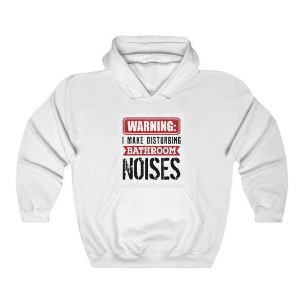 Unisex Heavy Blend™ Hooded Sweatshirt - Warning: I Make Disturbing Bathroom Noises