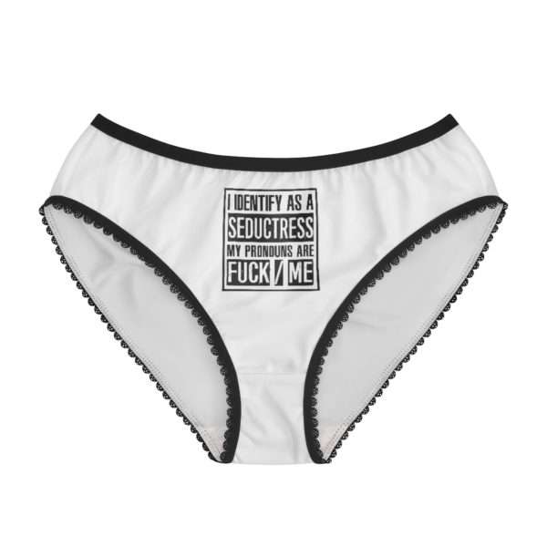 I Identify As A Seductress. My Pronouns Are F*CK / ME Women's Briefs - Image 2