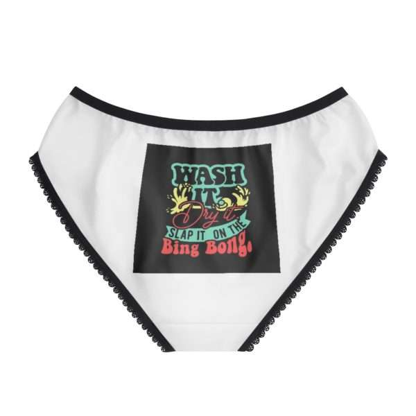 Wash It, Dry It, Slap It On the Bing Bong Women's Briefs - Image 3