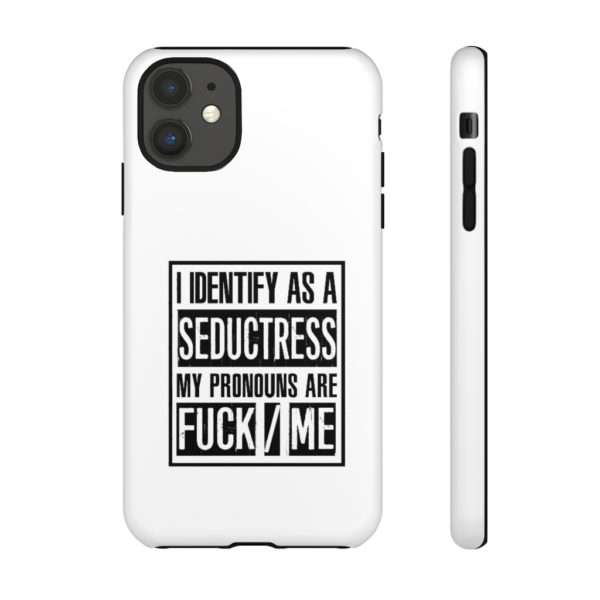 I Identify As A Seductress. My Pronouns Are F*CK / ME Tough Cases - Image 30