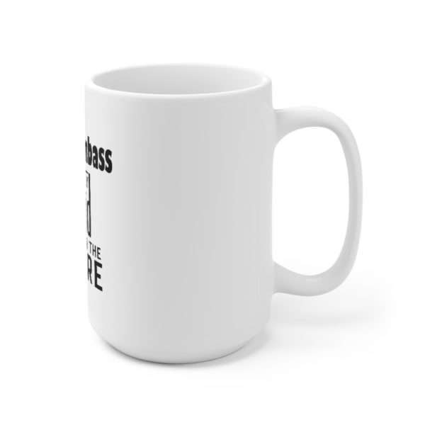 NOSTRODUMBASS I See Really Stupid Things in the Future Ceramic Mug 15oz - Image 3