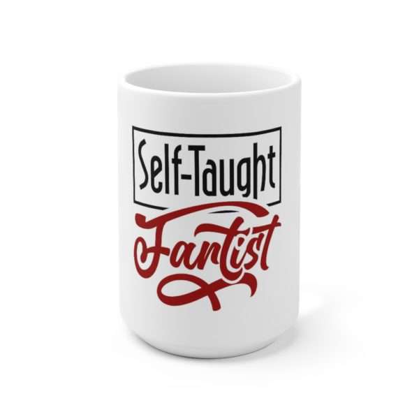 Self-Taught Fartist Ceramic Mug 15oz