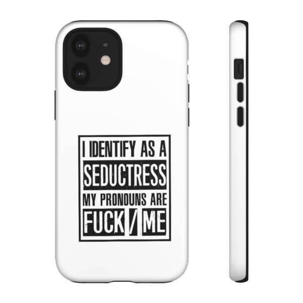 I Identify As A Seductress. My Pronouns Are F*CK / ME Tough Cases - Image 18