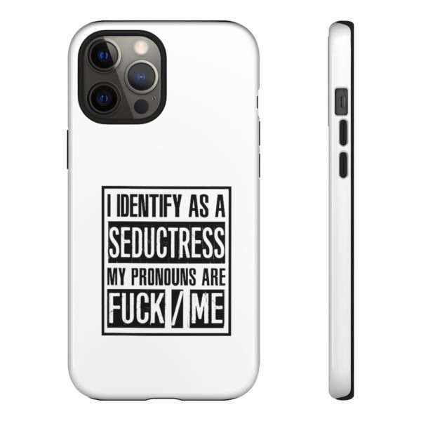 I Identify As A Seductress. My Pronouns Are F*CK / ME Tough Cases - Image 23