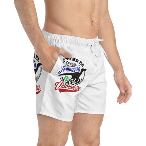 I'd Rather Be Teabagging a Velociraptor Swim Trunks - Image 34