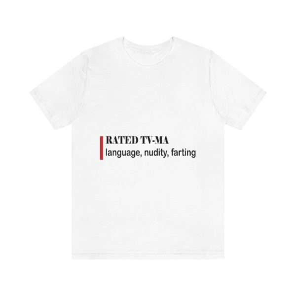 RATED TV-MA language, nudity, farting Unisex Jersey Short Sleeve Tee - Image 2