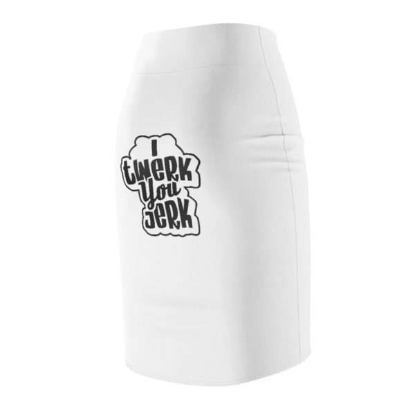 I Twerk You Jerk Women's Pencil Skirt - Image 4