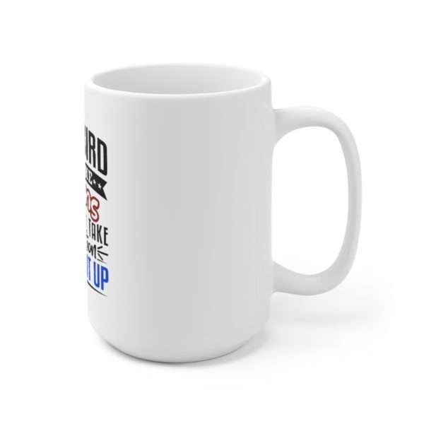 Early Bird I Got the Worms Now I Must Take Medication to Clear It Up Ceramic Mug 15oz - Image 3