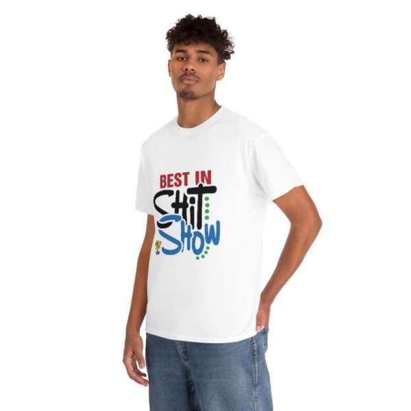 Best In Shit Show Unisex Heavy Cotton Tee - Image 5