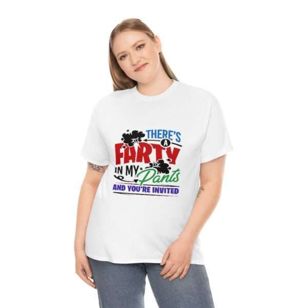 There’s a Farty in My Pants and You’re Invited Unisex Heavy Cotton Tee - Image 4