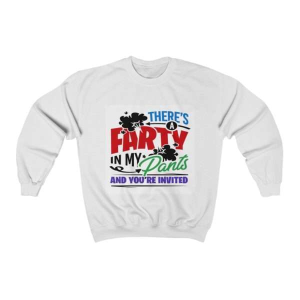 There’s a Farty in My Pants and You’re Invited Unisex Heavy Blend™ Crewneck Sweatshirt