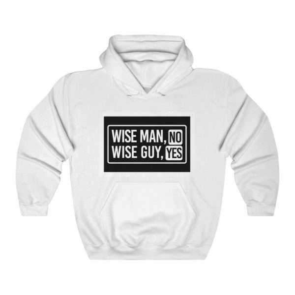 Wise Man, No. Wise Guy, Yes. Unisex Heavy Blend™ Hooded Sweatshirt