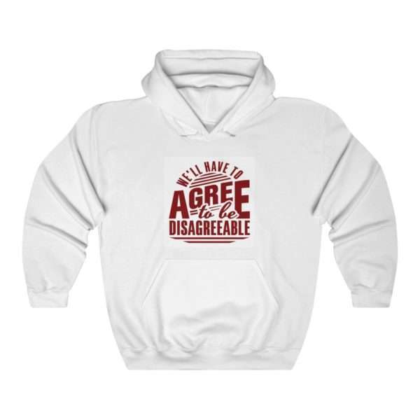 We'll Have to Agree to Be Disagreeable Unisex Heavy Blend™ Hooded Sweatshirt