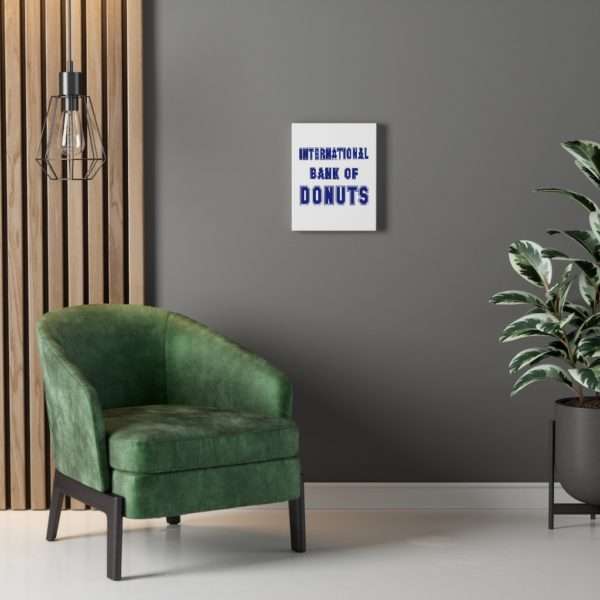 INTERNATIONAL BANK OF DONUTS Canvas Gallery Wraps - Image 19