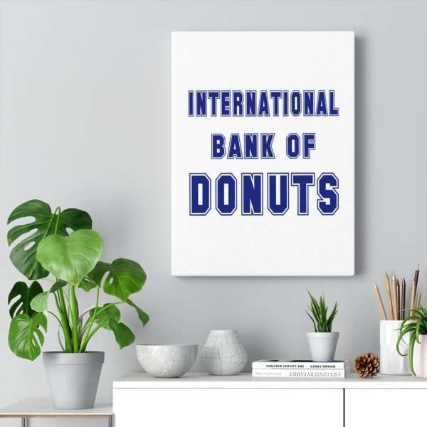 INTERNATIONAL BANK OF DONUTS Canvas Gallery Wraps - Image 30