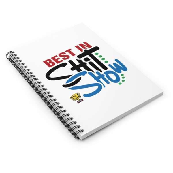 Best In Shit Show Spiral Notebook - Ruled Line