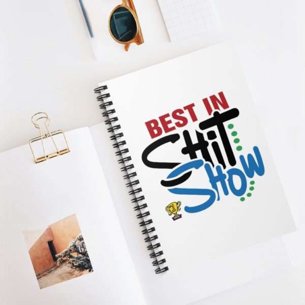 Best In Shit Show Spiral Notebook - Ruled Line - Image 5