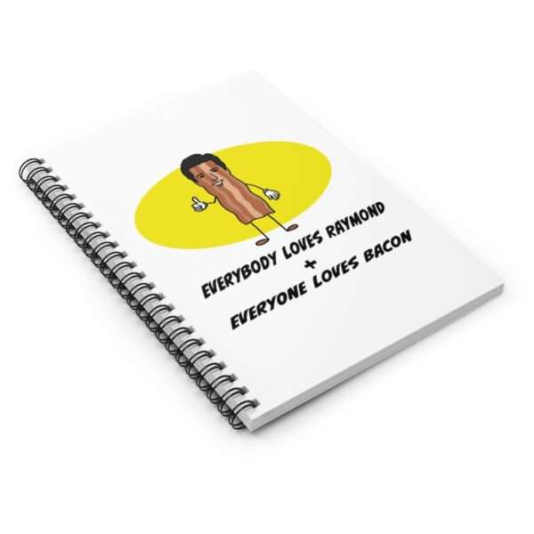 Everybody Loves Raymond + Everyone Loves Bacon Spiral Notebook - Ruled Line - Image 4