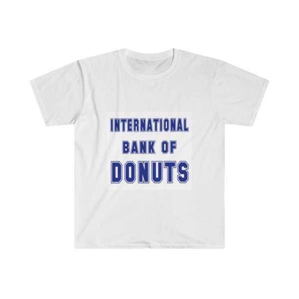 INTERNATIONAL BANK OF DONUTS Unisex Softstyle T-Shirt