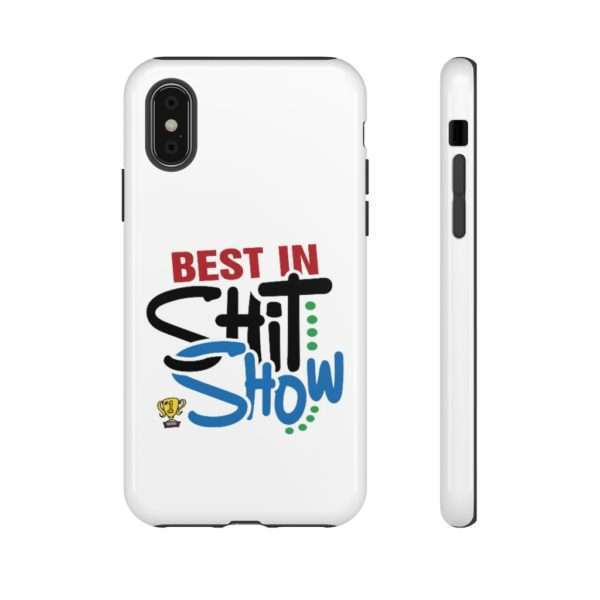 Best In Shit Show Tough Cases - Image 67