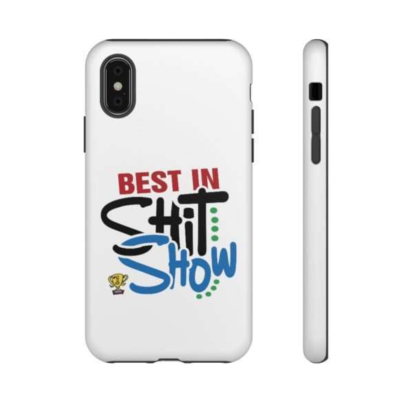 Best In Shit Show Tough Cases - Image 68