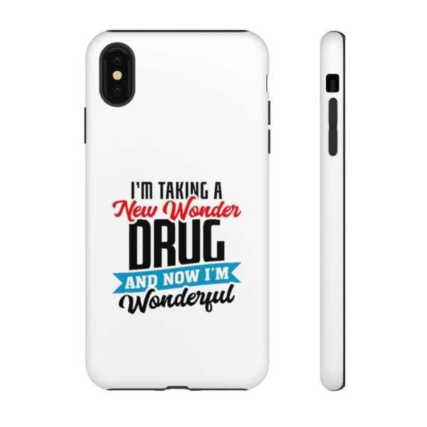 I’m Taking a New Wonder Drug and Now I’m Wonderful Tough Cases - Image 72